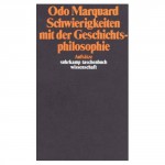 Odo Marquard - Probleme mit der Geschichtsphilosophie