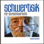 Kurt Schwertsik für Streichquartett