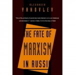 Alexandrer Jakowlew - The Fate of Marxism in Russia