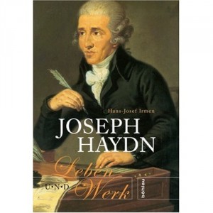 Hans-Josef Irmen - Joseph Haydn - Leben und Werk