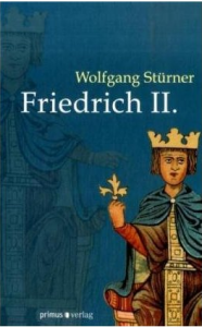 Wolfgang Stürner - Friedrich II